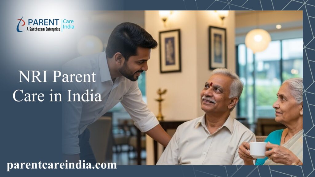 NRI Parent Care in India: How the Idea of Parent Care India Was Born