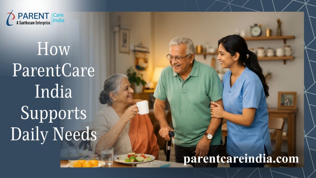 Healthcare for NRI Parents in India - How ParentCare India Supports Daily Needs