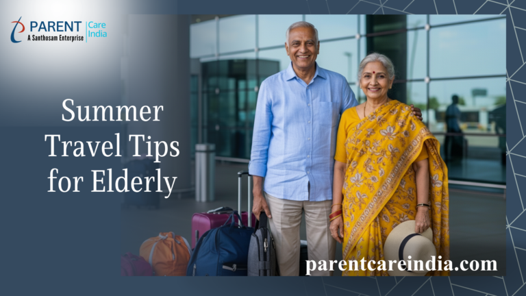 Summer Travel Tips for Elderly: A Safe and Comfortable Guide by Santhosam