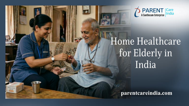Safe Home Healthcare for Elderly in India with Santhosam Care
